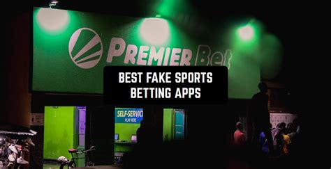 5 Best Fake Sports Betting Apps for Android and iOS.